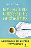 LA VIE REVEE DES CHAUSSETTES ORPHELINES