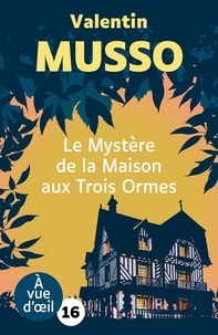 LE MYSTÈRE DE LA MAISON AUX TROIS ORMES