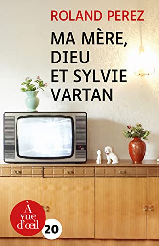 MA MÈRE, DIEU ET SYLVIE VARTAN