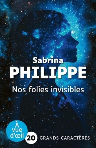 NOS FOLIES INVISIBLES