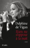 RIEN NE S'OPPOSE À LA NUIT
